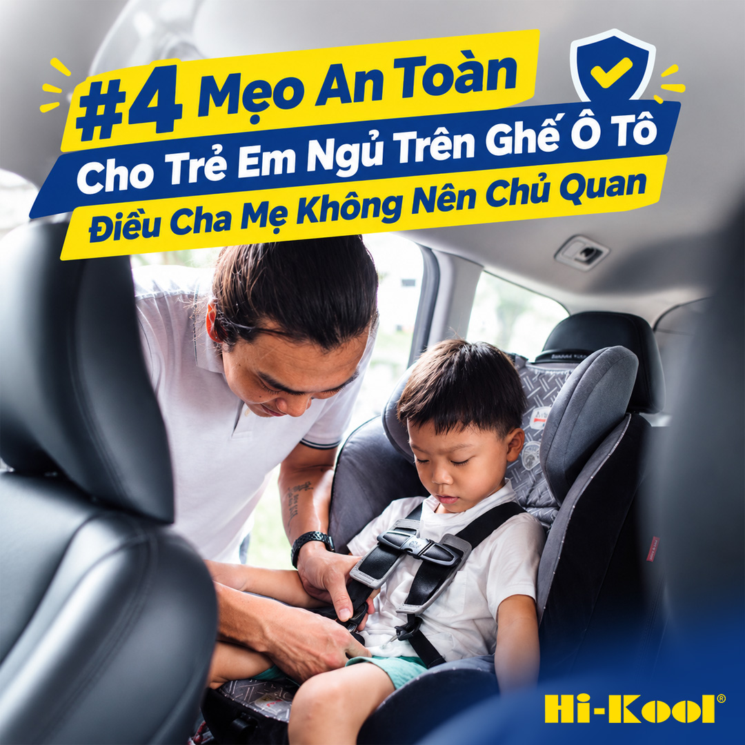 4 Mẹo An Toàn Cho Trẻ Em Ngủ Trên Ghế Ô Tô – Điều Cha Mẹ Không Nên Chủ Quan