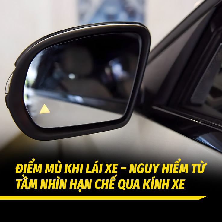 Điểm Mù Khi Lái Xe – Nguy Hiểm Từ Tầm Nhìn Hạn Chế Qua Kính Xe