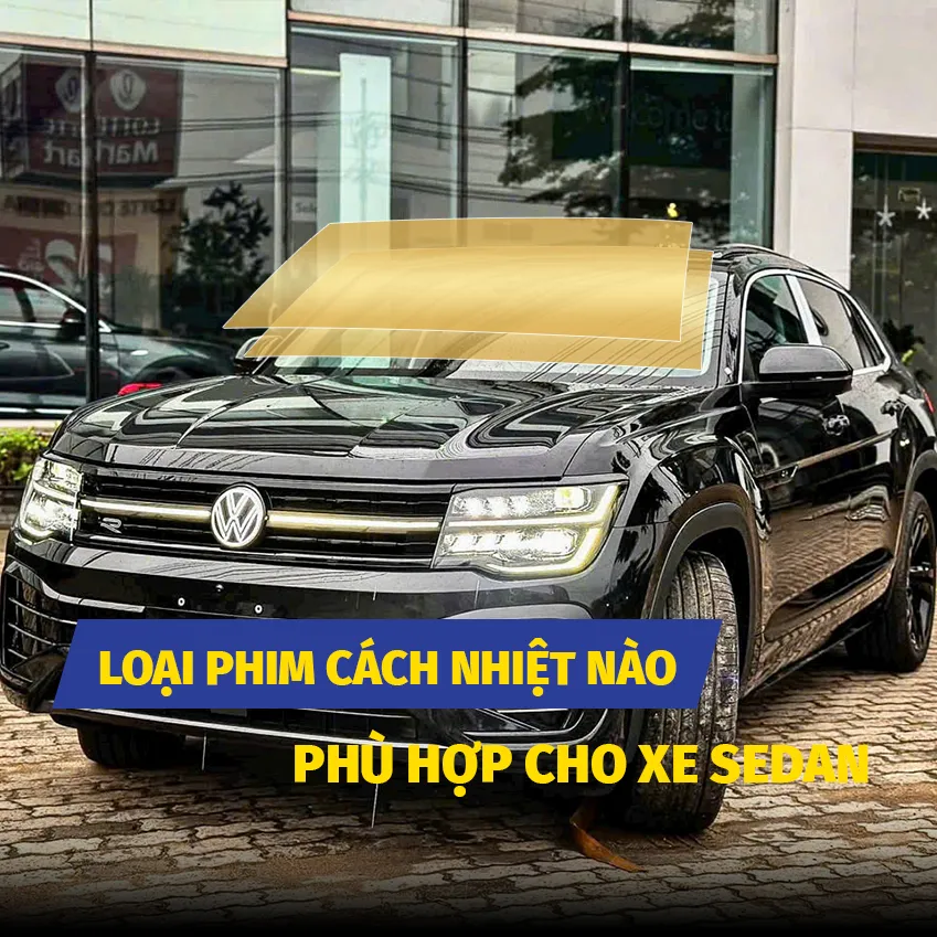 Loại Phim Cách Nhiệt Hi-Kool Nào Phù Hợp Nhất Cho Xe Sedan?